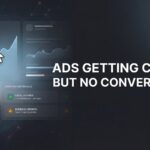 7 Proven Fixes When Your Ads Get Clicks But No Conversions