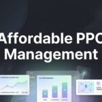 7 Proven Strategies for Affordable PPC Management That Actually Drive Results