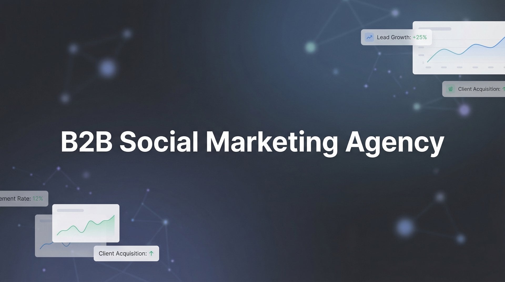 B2B Social Marketing Agency: Complete Guide For 2026