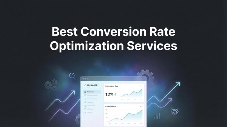 9 Best Conversion Rate Optimization Services to Maximize Your ROI in 2026