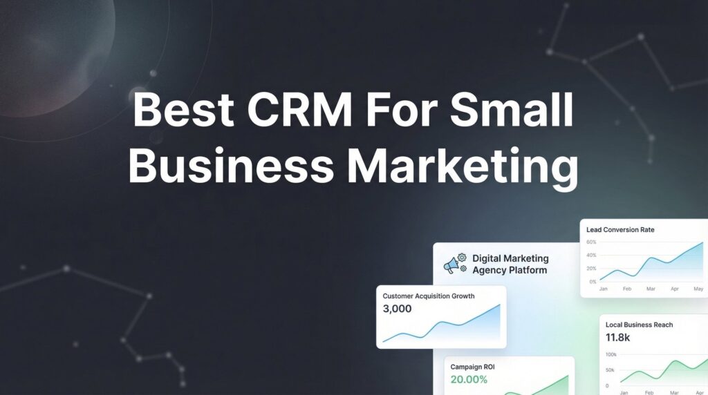 9 Best CRMs for Small Business Marketing in 2026