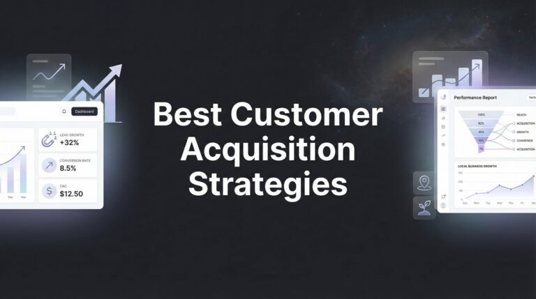 9 Best Customer Acquisition Strategies That Actually Drive Revenue in 2026