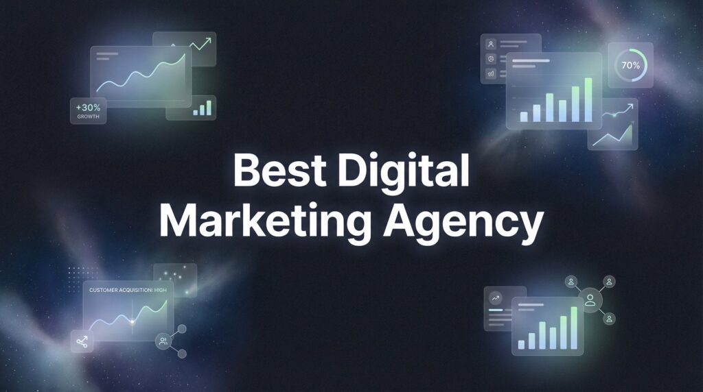 7 Proven Strategies to Choose the Best Digital Marketing Agency for Your Business