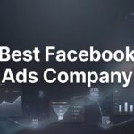 9 Best Facebook Ads Companies to Maximize Your ROI in 2026