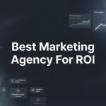 7 Proven Strategies to Find the Best Marketing Agency for ROI in 2026