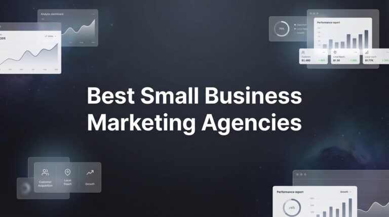 7 Best Small Business Marketing Agencies: How to Find Your Perfect Growth Partner