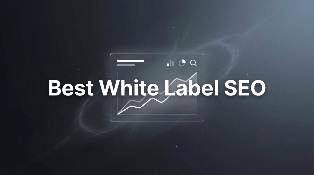 7 Best White Label SEO Strategies to Scale Your Agency Without Hiring
