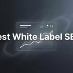 7 Best White Label SEO Strategies to Scale Your Agency Without Hiring