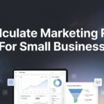 How to Calculate Marketing ROI for Small Business: A Step-by-Step Guide