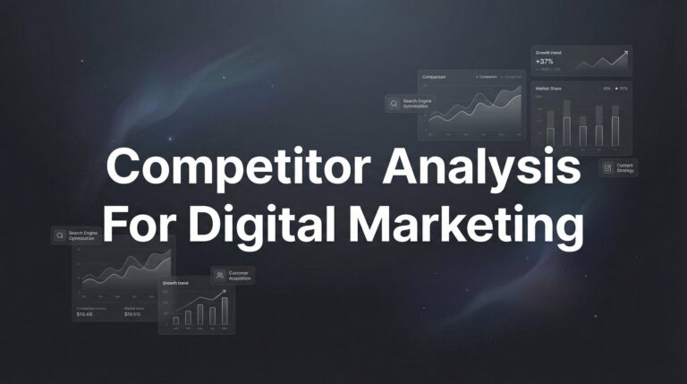 How to Conduct Competitor Analysis for Digital Marketing: A 6-Step Action Plan