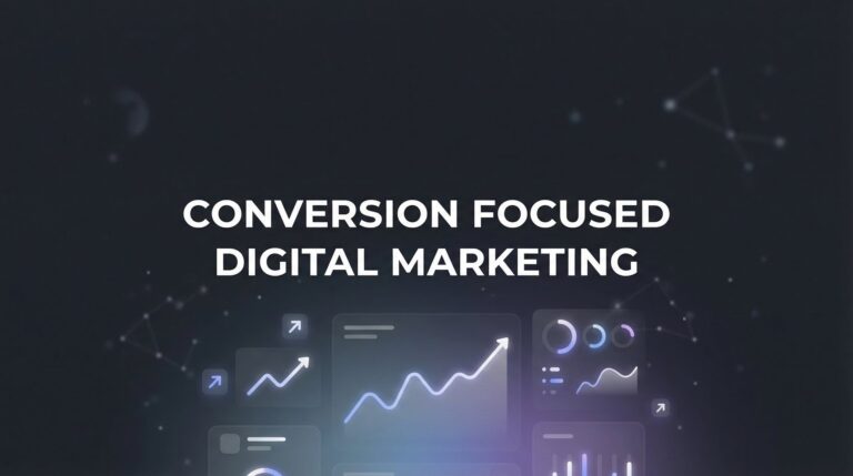 Conversion Focused Digital Marketing: The Strategy That Turns Clicks Into Customers