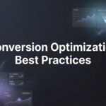 9 Conversion Optimization Best Practices That Actually Drive Revenue