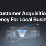 7 Proven Customer Acquisition Strategies Local Businesses Can Steal From Top Agencies