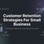 8 Customer Retention Strategies for Small Business That Actually Drive Revenue