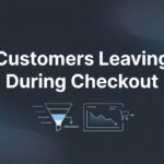 7 Proven Strategies to Stop Customers Leaving During Checkout