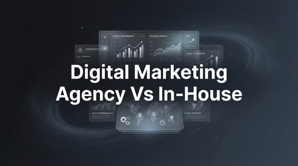 7 Critical Factors for Choosing Between a Digital Marketing Agency vs In-House Team