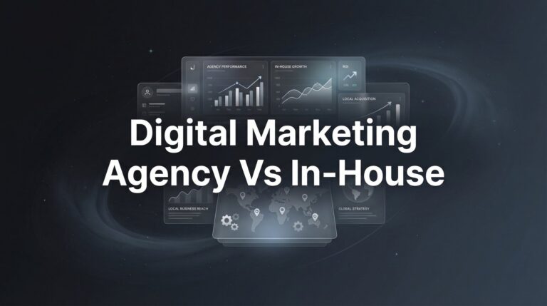 7 Critical Factors for Choosing Between a Digital Marketing Agency vs In-House Team