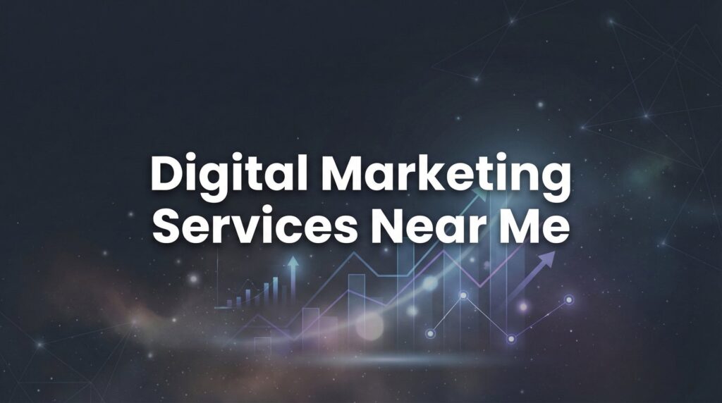 9 Best Digital Marketing Services Near Me for Local Business Growth in 2026