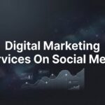 9 Best Digital Marketing Services for Social Media Success in 2026