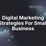 9 Digital Marketing Strategies for Small Business That Actually Drive Revenue