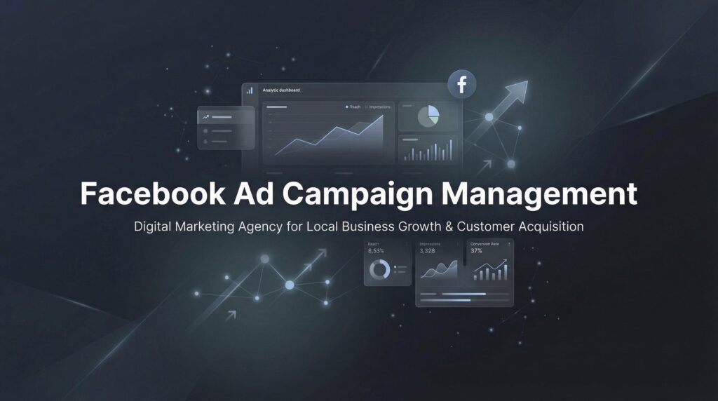 Facebook Ad Campaign Management: The Complete Guide to Profitable Advertising