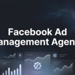 7 Proven Strategies to Maximize ROI With a Facebook Ad Management Agency