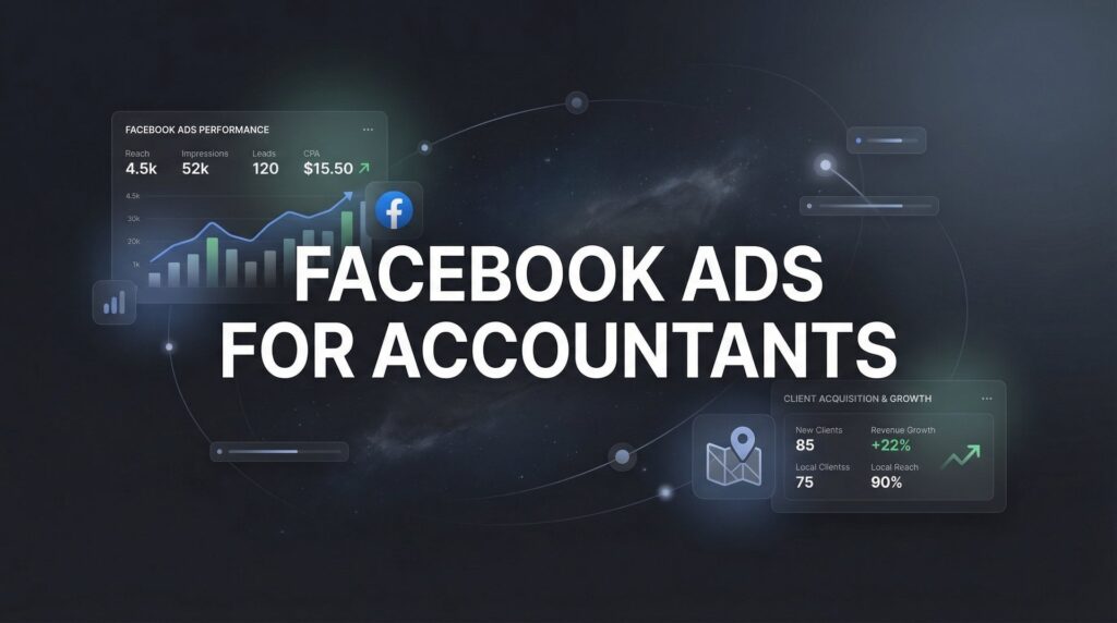 How to Set Up Facebook Advertising for Accountants: A Step-by-Step Guide to Getting Quality Leads