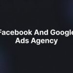 7 Proven Strategies to Maximize ROI with a Facebook and Google Ads Agency