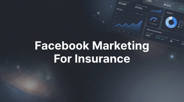 How to Master Facebook Marketing for Insurance: A Step-by-Step Guide to Generating Quality Leads