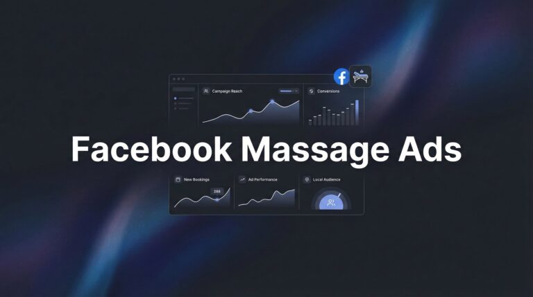 How to Create Facebook Massage Ads That Fill Your Appointment Book: A Step-by-Step Guide