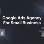 7 Proven Strategies to Maximize ROI With a Google Ads Agency for Small Business
