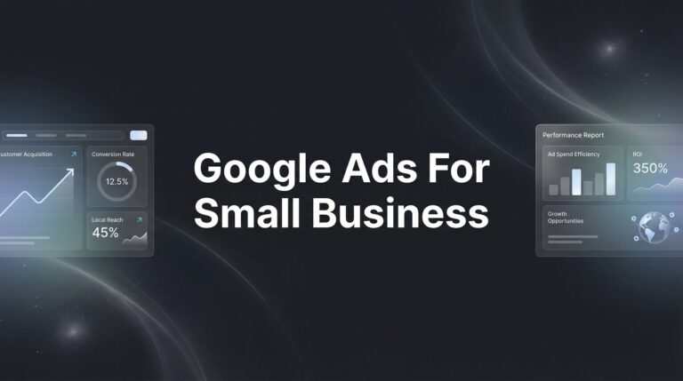 How to Set Up Google Ads for Small Business: A Step-by-Step Guide to Your First Profitable Campaign