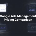 7 Smart Strategies for Comparing Google Ads Management Pricing Like a Pro