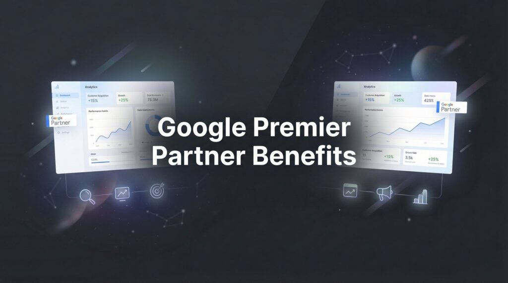 Google Premier Partner Benefits: What This Elite Status Means for Your Business
