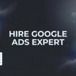 7 Proven Strategies to Hire a Google Ads Expert Who Actually Delivers Results
