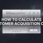 How to Calculate Customer Acquisition Cost: A Step-by-Step Guide for Local Business Owners