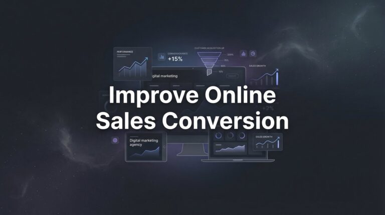 How to Improve Online Sales Conversion: 6 Steps That Actually Drive Revenue