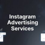 Instagram Advertising Services: The Complete Guide to Profitable Campaigns for Local Businesses