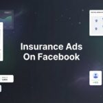 How to Create Insurance Ads on Facebook That Actually Convert: A Step-by-Step Guide