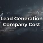 Lead Generation Company Cost: What You’ll Actually Pay in 2026