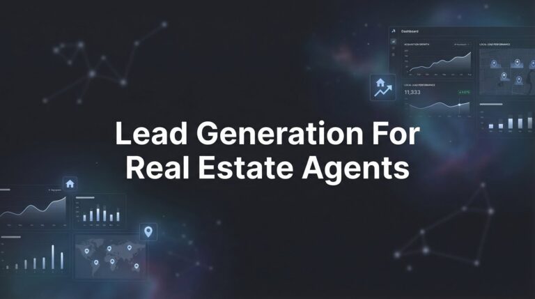 9 Proven Lead Generation Strategies for Real Estate Agents That Actually Convert