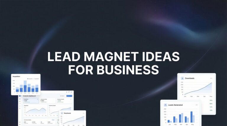 9 Lead Magnet Ideas for Business That Actually Convert in 2026
