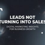 How to Fix Leads Not Turning Into Sales: A 6-Step Conversion Rescue Plan