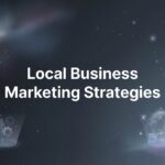 9 Local Business Marketing Strategies That Actually Drive Revenue in 2026