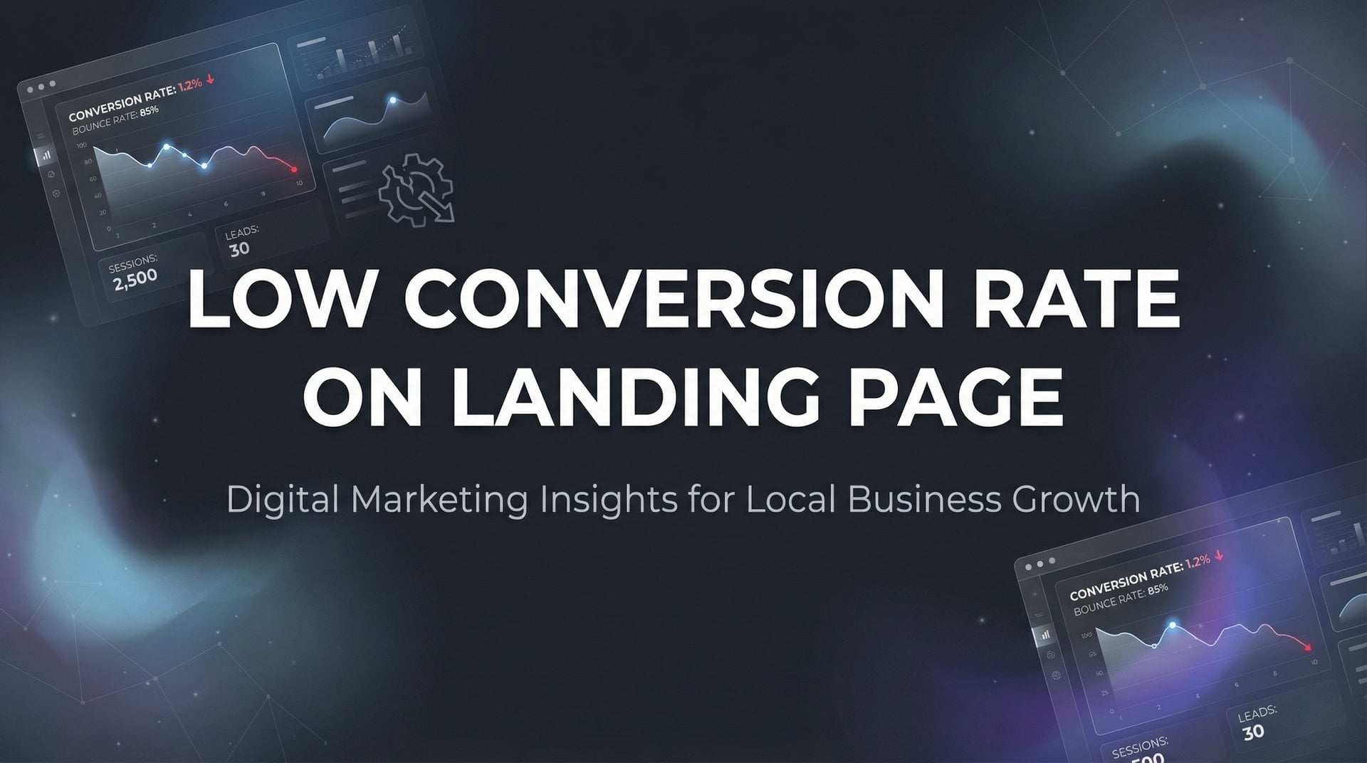 Low Conversion Rate On Landing Page: Complete Fix Guide