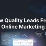 Low Quality Leads from Online Marketing: Why They Happen and How to Fix Them