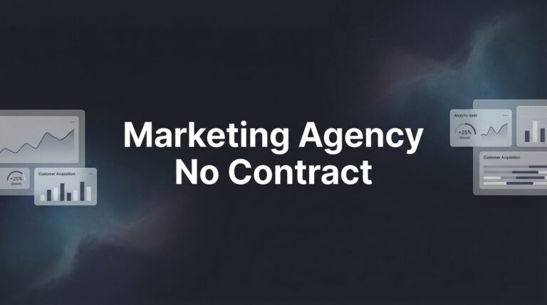 7 Smart Strategies for Working with a Marketing Agency No Contract