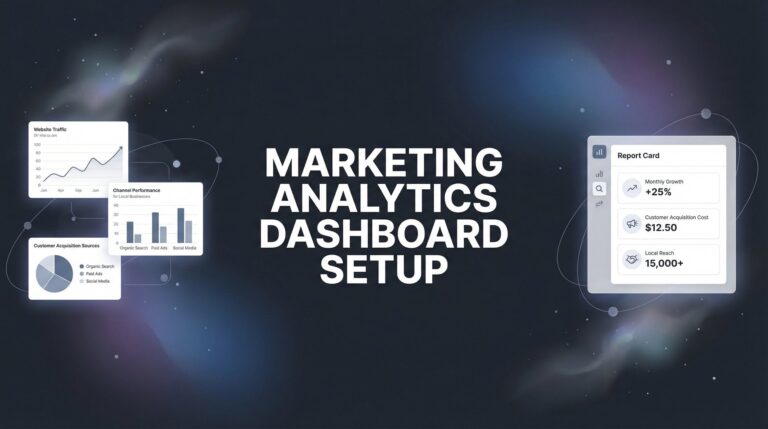 How to Set Up a Marketing Analytics Dashboard That Actually Drives Decisions