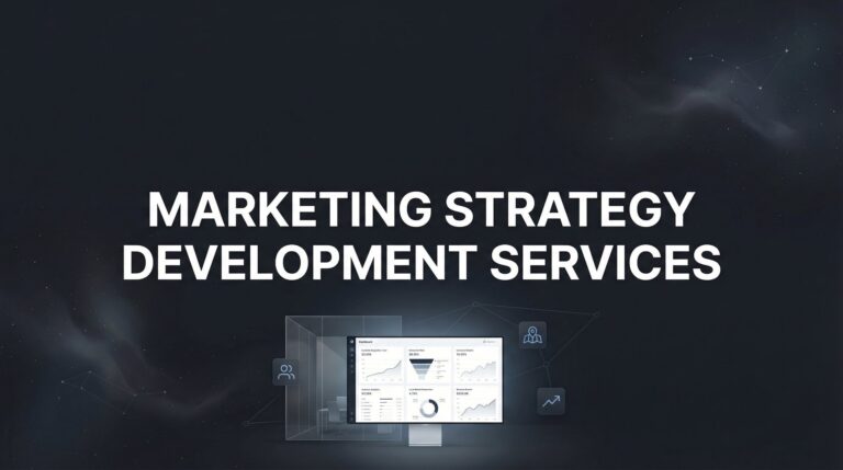 How to Choose Marketing Strategy Development Services That Actually Drive Revenue