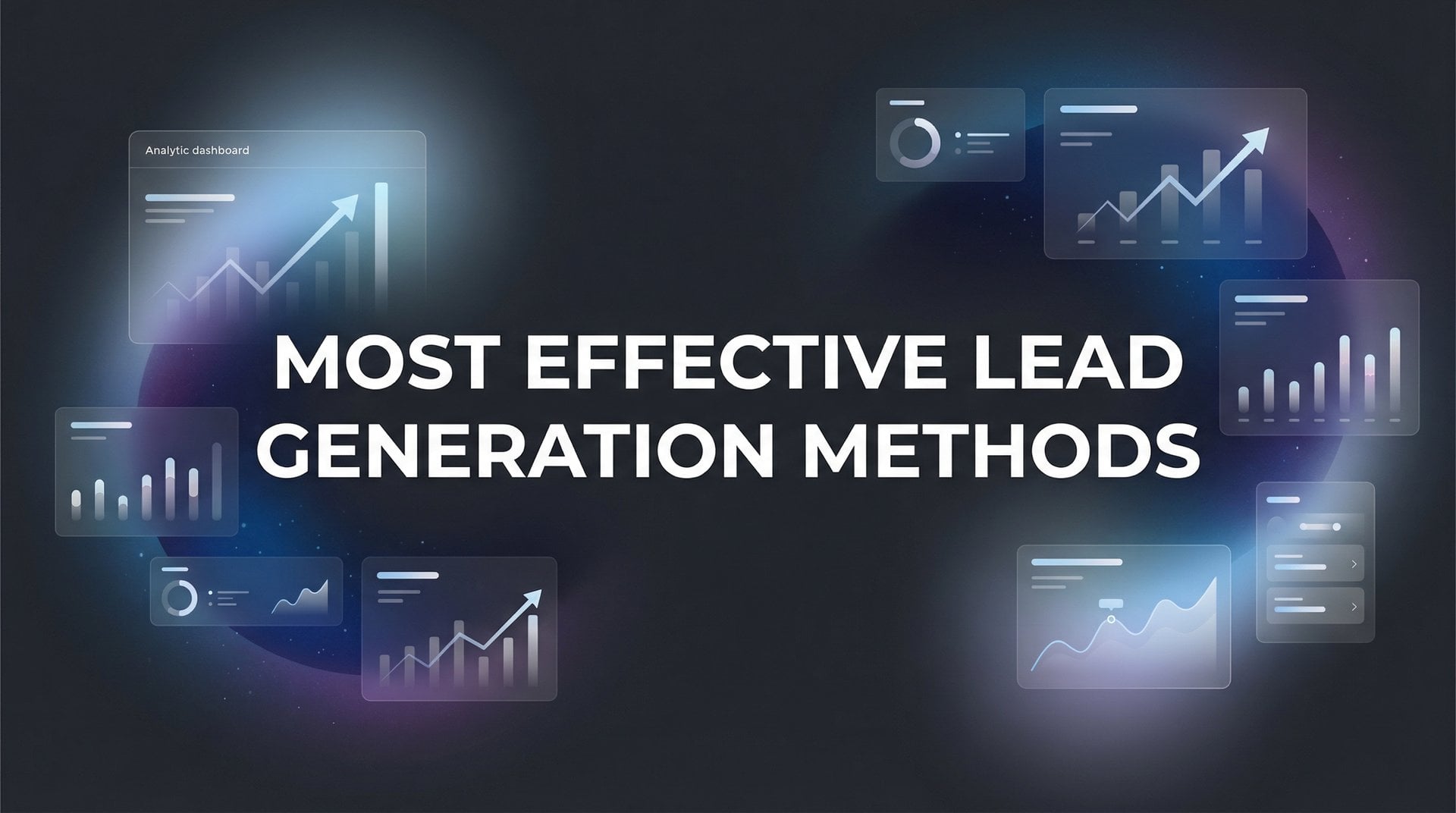 Most Effective Lead Generation Methods That Work 2026